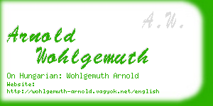 arnold wohlgemuth business card